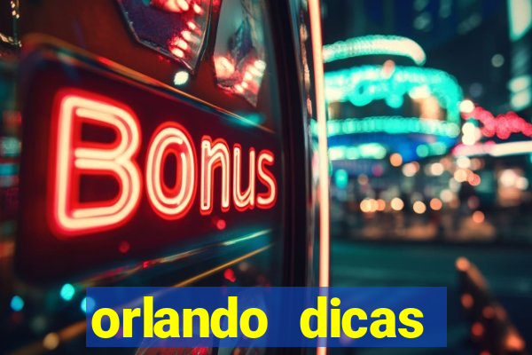 orlando dicas reclame aqui